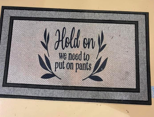 Put on Pants Doormat